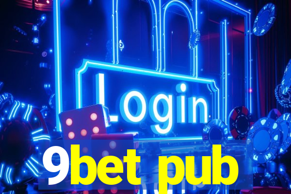 9bet pub